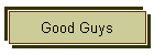 Good Guys