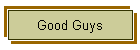 Good Guys