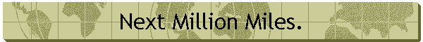 Next Million Miles.