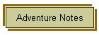 Adventure Notes